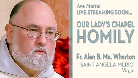 Optional Memorial of St. Angela Merici, Virgin - January 27, 2026 - OLC HOMILY