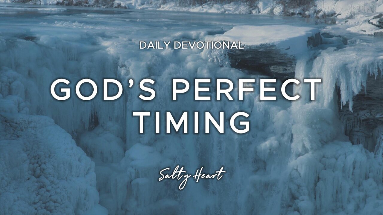 God’s Perfect Timing | Ecclesiastes 3:1 | Daily Devotional