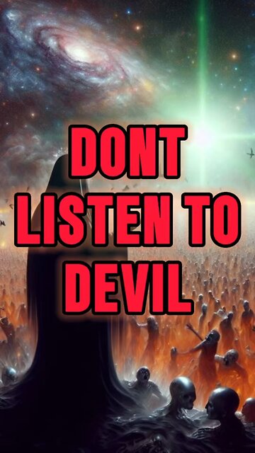 Don’t Listen To Devil 😈 #jesus #truth #satan #listen #rebuke #shorts