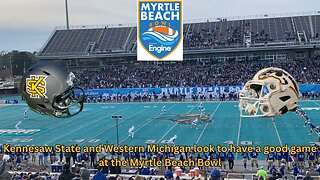 Kennesaw State and Western Michigan are clashing at the Myrtle Beach Bowl