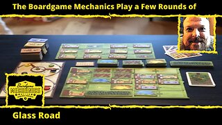 The Boardgame Mechanics Play a Few Rounds of Glass Road