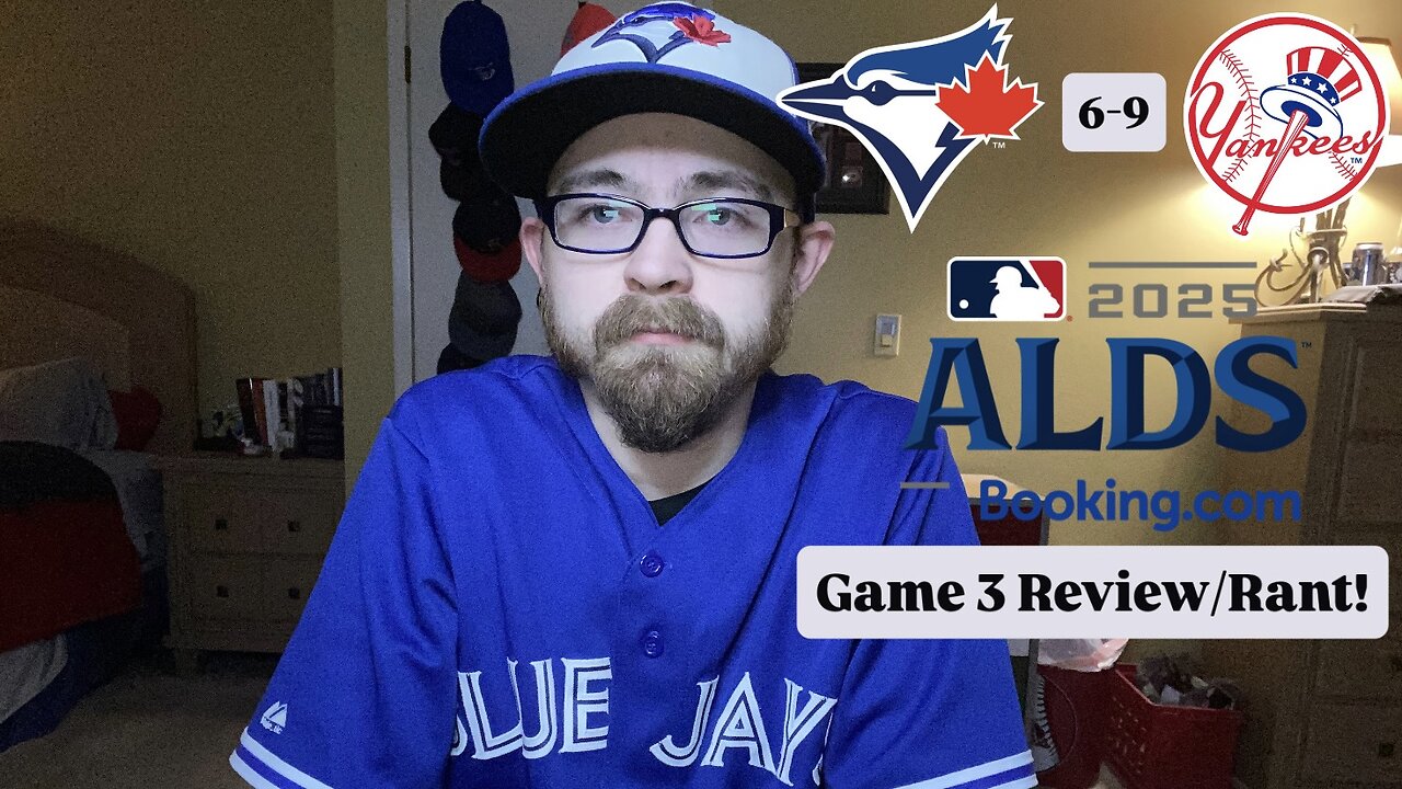 RSR7: Toronto Blue Jays 6-9 New York Yankees 2025 ALDS Game 3 Review/Rant!