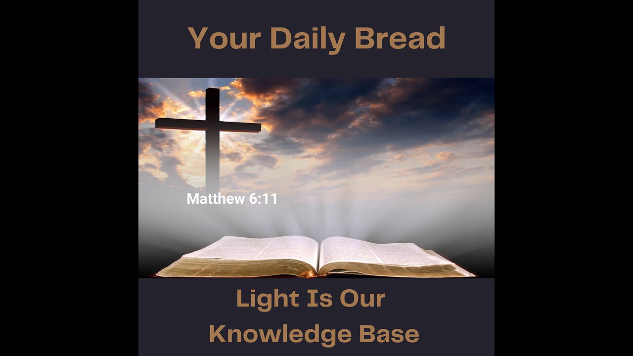 Light Is Our Knowledge Base