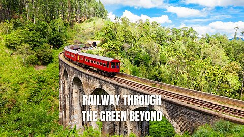 The Most Beautiful Train Ride to Ella