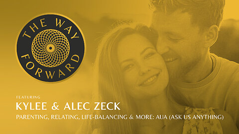 Ep 150: Parenting, Relating, Life-Balancing & More: AUA (Ask Us Anything) with Kylee & Alec Zeck