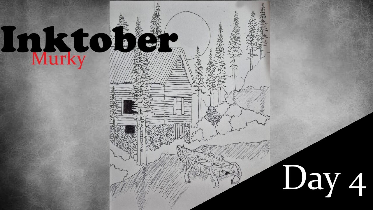 Inktober Day 4 - Murky