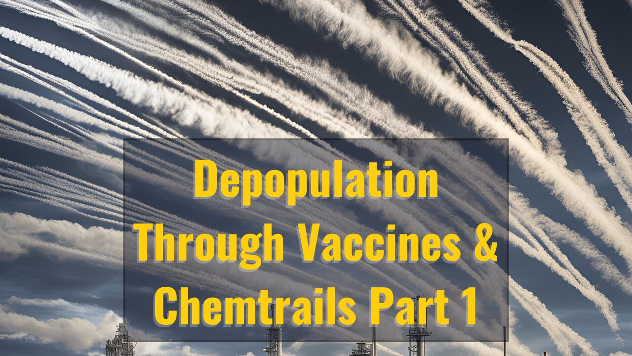 Depopulation Through Vaccines and Chemtrails with Kent Hovind