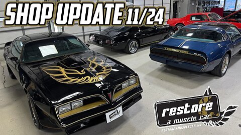 Restore A Muscle Car Shop Update (11/24)