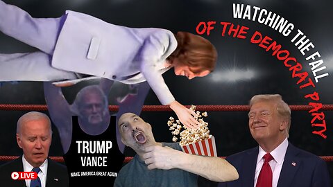 Watching the Fall of the Democrat Party