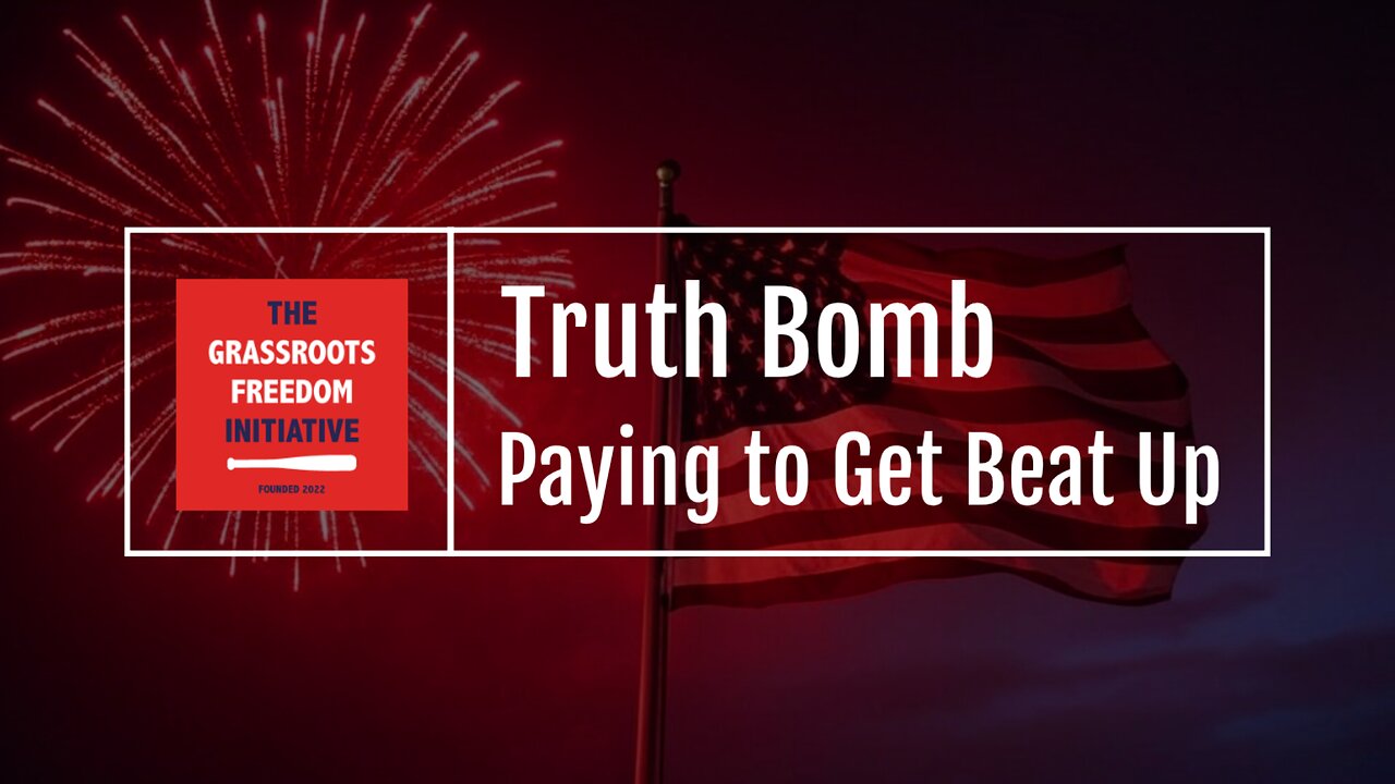 Episode: "Paying to Get Beat Up" • GFI's "Truth Bomb" Series