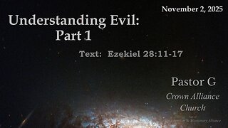 📖 Understanding Evil: Part 1 | Ezekiel 28:11–17 | Pastor Greg Wolters