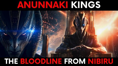 The Kingship Descended From Heaven | The Lineage of the Anunnaki