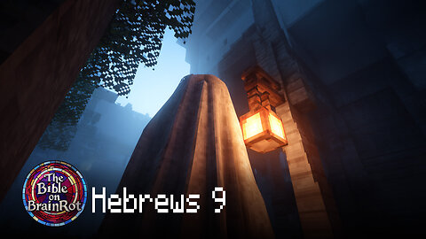 Hebrews 9 — “The Perfect Sacrifice” | The Bible on BrainRot