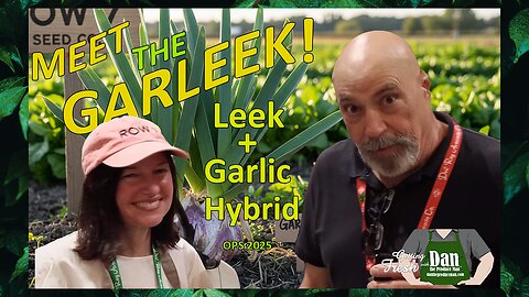 Meet the Garleek! Leek + Garlic Hybrid from Row 7 Seed Company | Dan The Produce Man