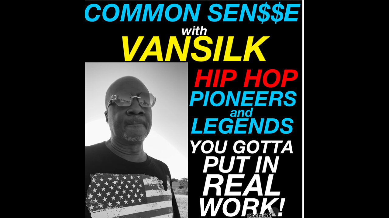 CS #12 VANSILK to the Pioneers & Legends of Hip Hop must still put in work.