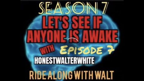 RIDE ALONG WITH WALT - LET'S SEE IF ANYONE IS AWARE, Season 7 Episode 7 with HonestWalterWhite