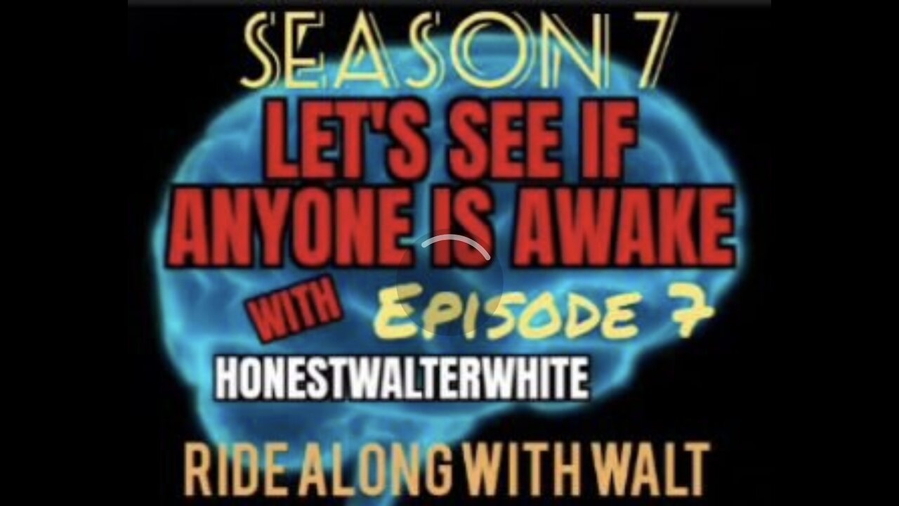 RIDE ALONG WITH WALT - LET'S SEE IF ANYONE IS AWARE, Season 7 Episode 7 with HonestWalterWhite