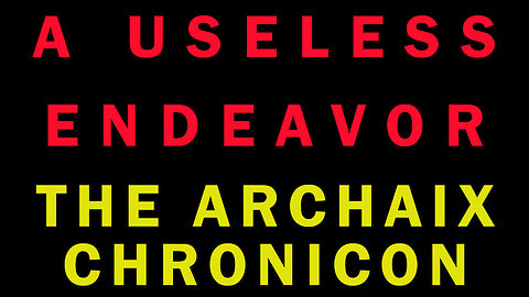 The Archaix Chronicon Decoded | Why The Official Version Misses Everything