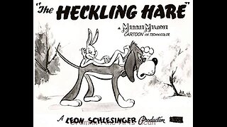 The Heckling Hare (1941)
