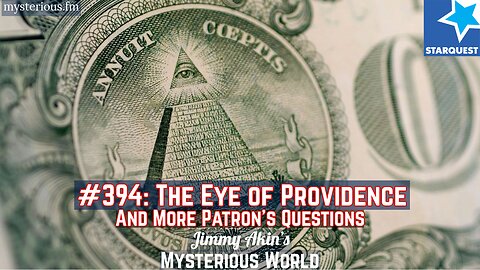 The Eye of Providence and More Patrons’ Questions - Jimmy Akin's Mysterious World