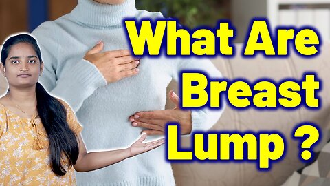 What Exactly Is Breast Lumps, Fibroadenoma, Breast Cyst, Mammary Tumor | Homeopathy, Medicine Cure