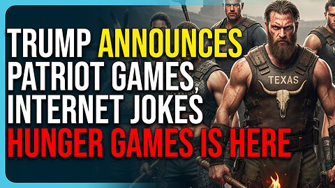 Trump Announces Patriot Games, Internet Jokes HUNGER GAMES Is Here