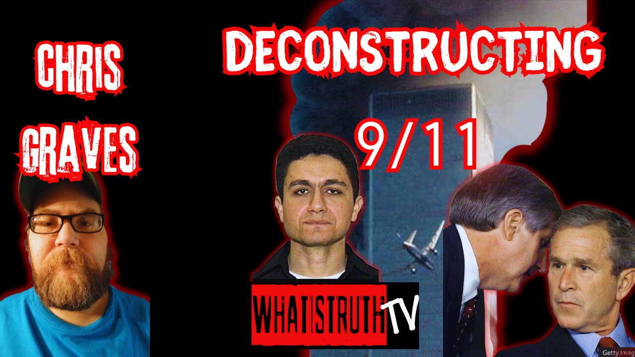 #226 Deconstructing 9/11 W/ Chris Graves