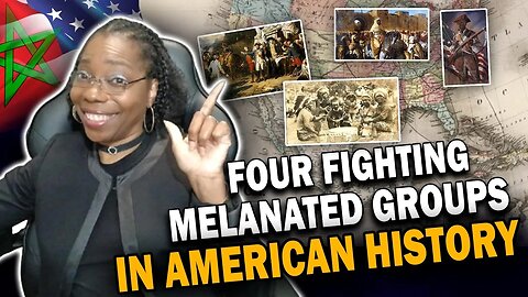 Original People, Moors & Hidden Truths | Four Fighting Melanated Groups in American History