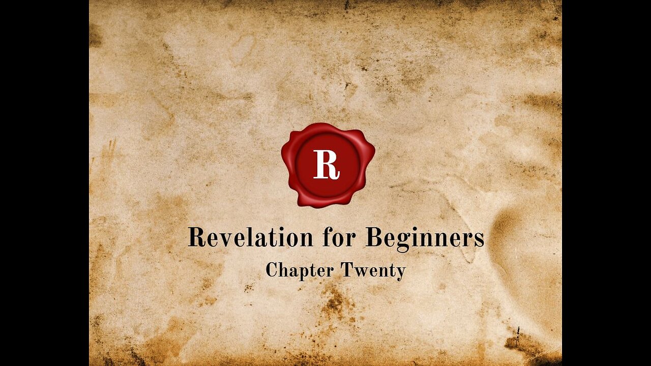 Revelation for Beginners - Chapter Twenty