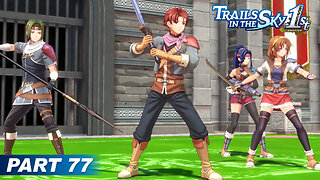 Trails in the Sky 1st Chapter Part 77 - Royal Tournament Preliminary