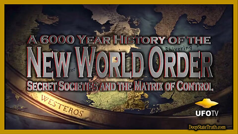 🎬 Documentary: 'The New World Order - A 6,000 Year History' 🎭 Secret Societies, Ancient Beliefs and World Control