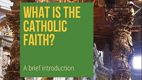 Session 5: The Catholic Faith: A Bird's-Eye View.