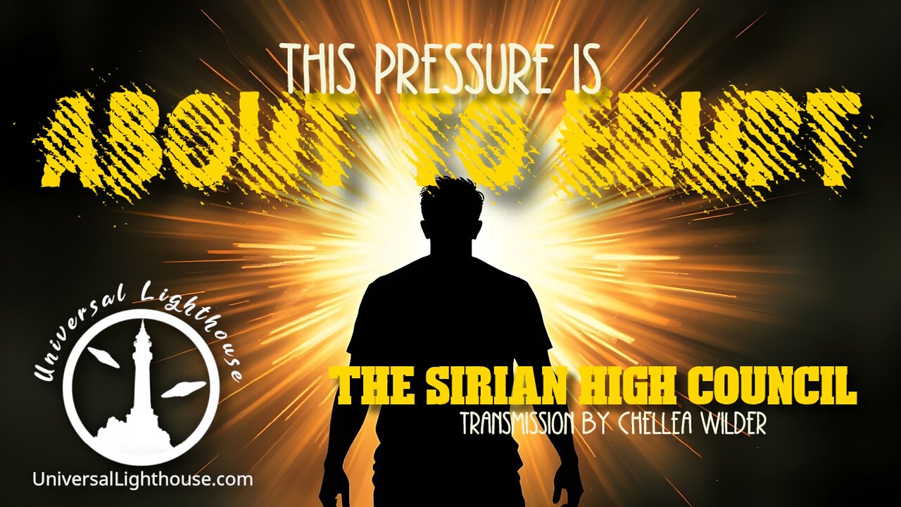 This Pressure is About to Erupt ~The Sirian High Council ~ Chellea Wilder