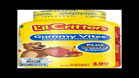 L’il Critters Gummy Vites Daily Gummy Multivitamin for Kids Vitamin C D3 Review