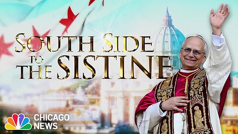 Dal South Side di Chicago alla Cappella Sistina dello Stato idolatra della Città del Vaticano:uno sguardo al percorso di Papa Leone XIV Robert Francis Riggitano verso il papato eletto al conclave 2025 DOCUMENTARIO