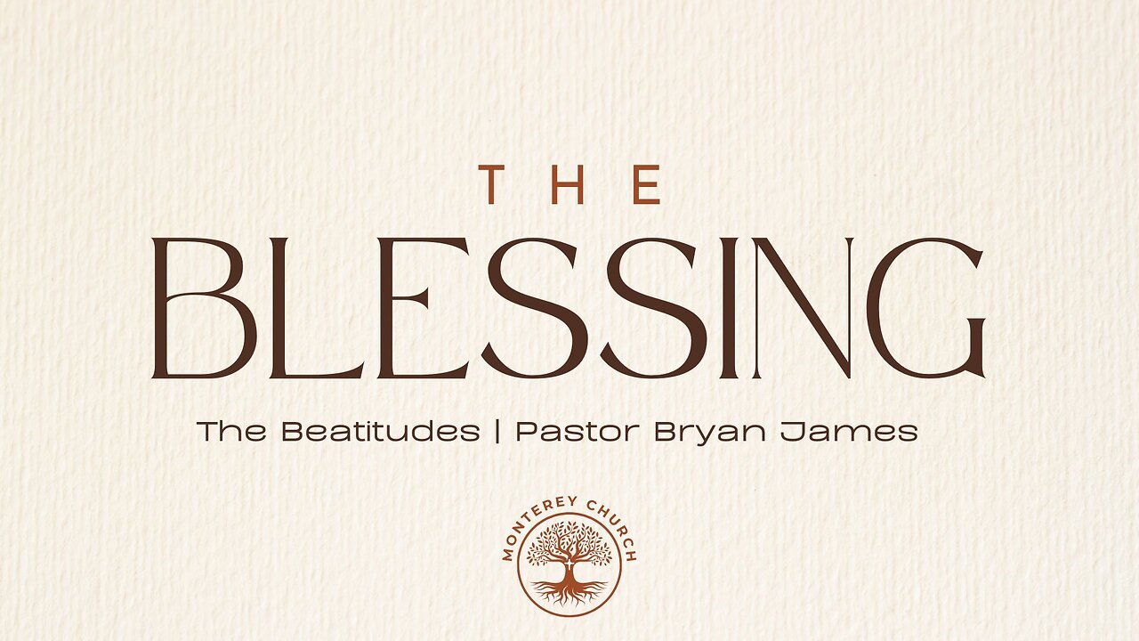 The Blessing | Matthew 5:1-12