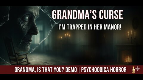 SHE'S LOST HER MIND! | Grandma, is that you? | Psychological | Demo | Gameplay
