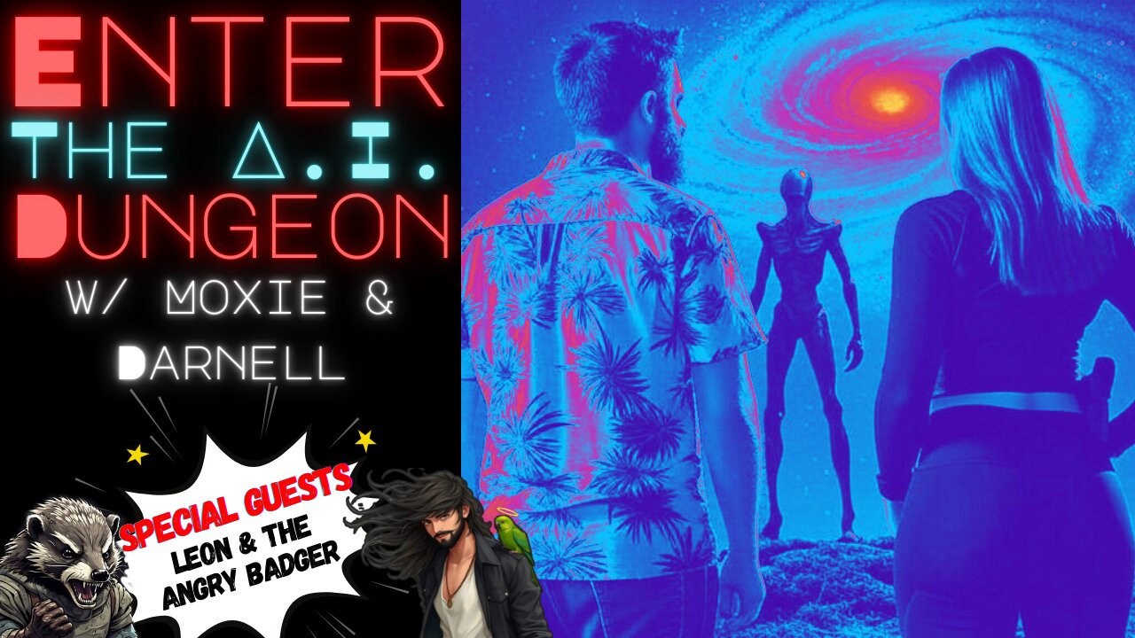 S2 E14 - Enter the AI Dungeon w/ Moxie & Darnell! STORY FINALE!!
