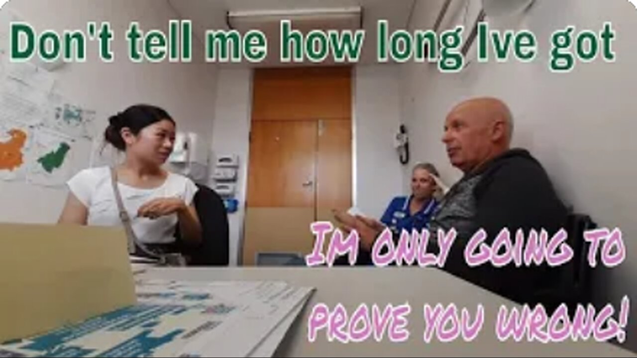 I told them- "I don't want to know how long Ive got" -Cancer update!