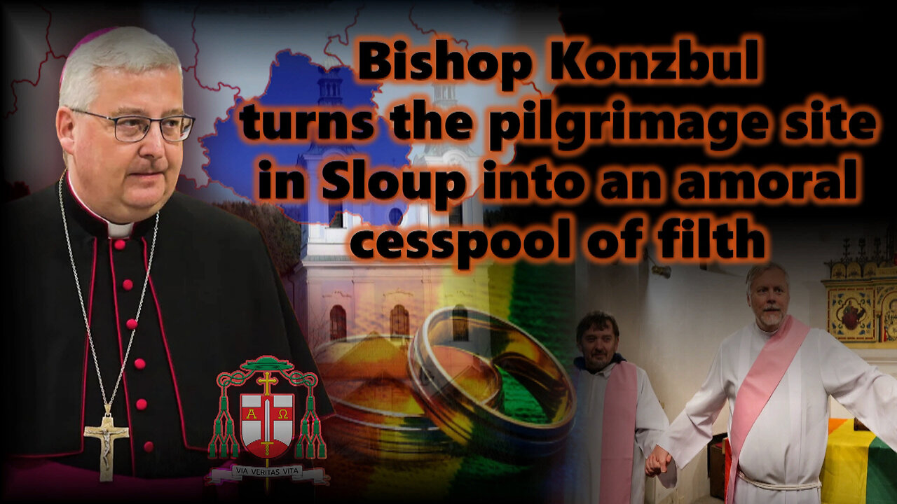 Bishop Konzbul turns the pilgrimage site in Sloup into an amoral cesspool of filth