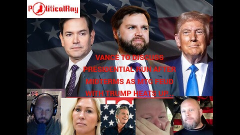 Vice President Vance says he will be talking to President Trump about his 28 run after midterms...