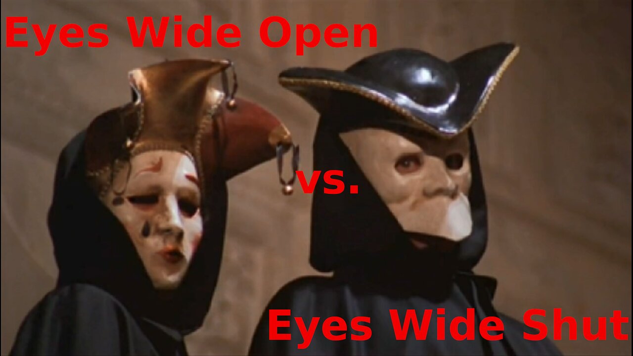🔳♦️ Eyes Wide Open vs. Eyes Wide Shut ▪️ Kubrick Symbolism; Hollywood