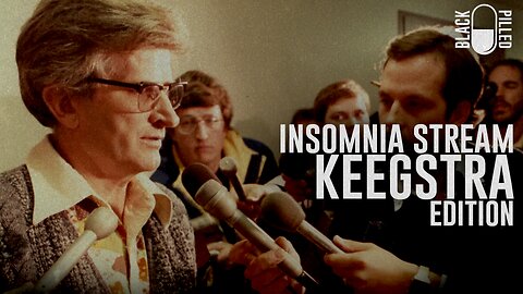 INSOMNIA STREAM: KEEGSTRA EDITION