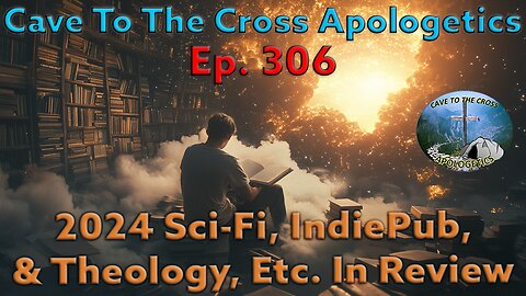 2024 Sci-Fi, IndiePub, & Theology Etc. In Review - Ep.306 - 2024 Book Reviews - Part 1