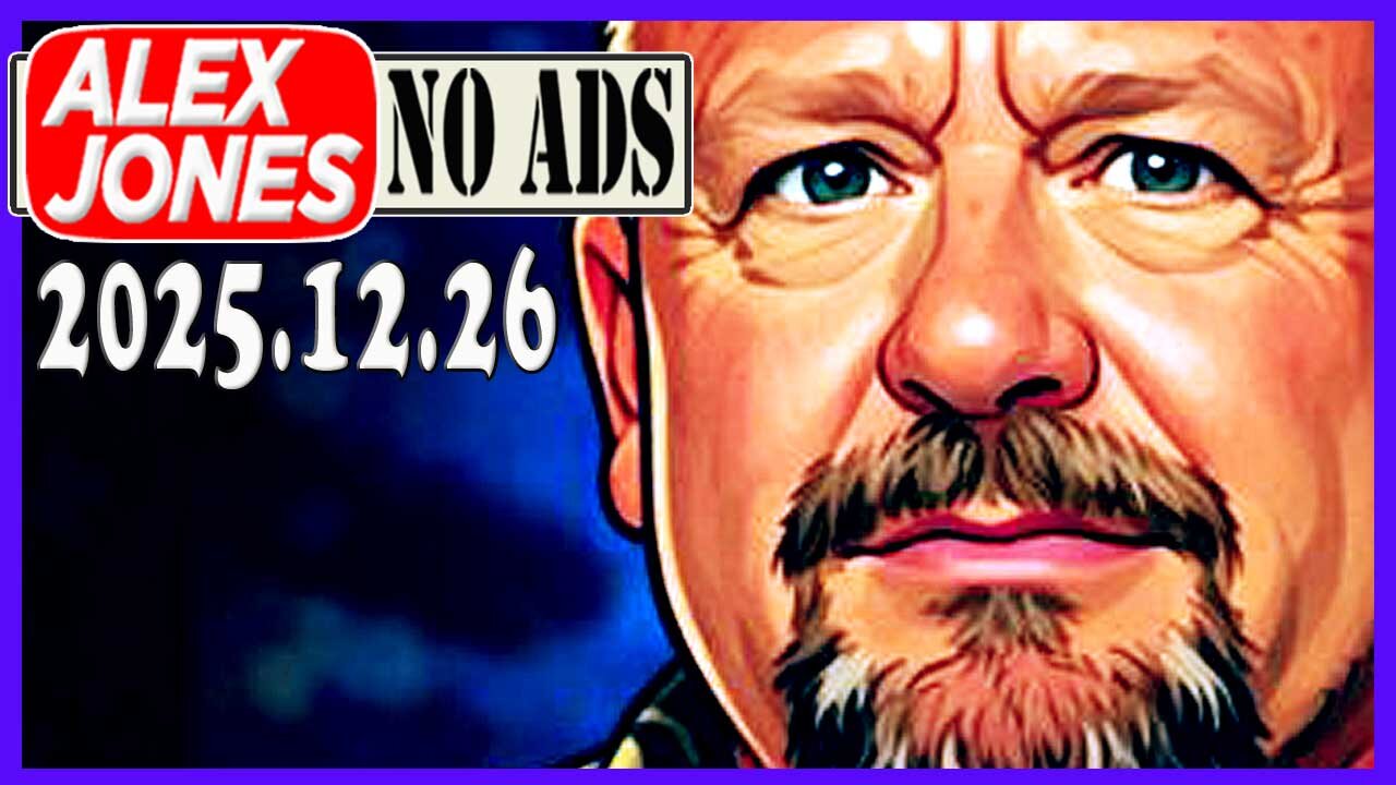 ALEX JONES (NO ADS) 2025/12/26