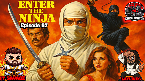 Kaiju Watch Episode 66: Enter The Ninja