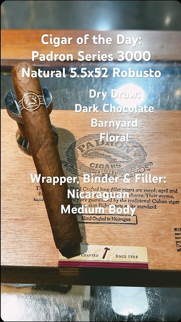 Padron Series 3000 Natural 5.5x52 Robusto #CigarOfTheDay #CigarReview