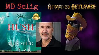 MD Selig - HUSH, Going Dark. Science Fiction Based On Fact