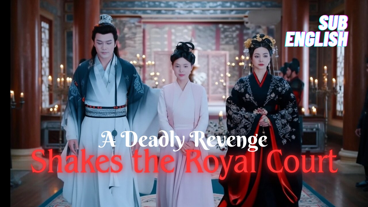 A Deadly Revenge Shakes the Royal Court!