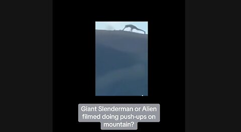 SLENDERMAN GIANT 👀 CAUGHT DOING PUSHUPS ON MOUNTAIN